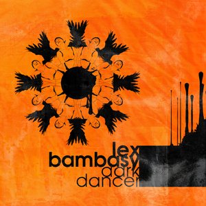 Dark Dancer by Lex Bambasy ESCALA 0:3 - Dark Dancer